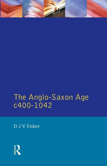 Cover of The Anglo-Saxon Age, C.400-1042