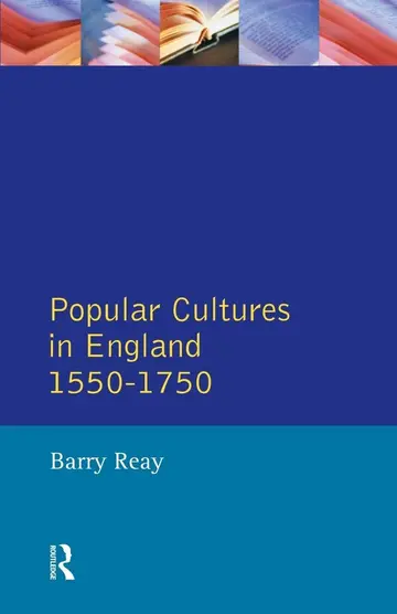 Cover of Popular Cultures in England 1550-1750
