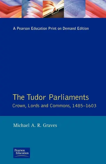 Cover of The Tudor Parliaments