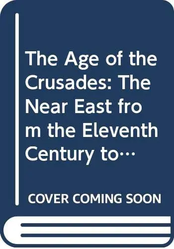 Cover of The Age of the Crusades