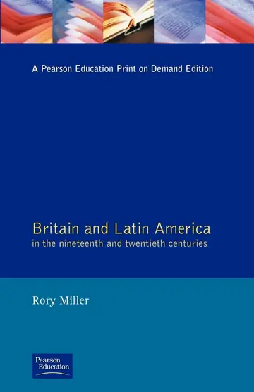Cover of Britain and Latin America in the Nineteenth and Twentieth Centuries