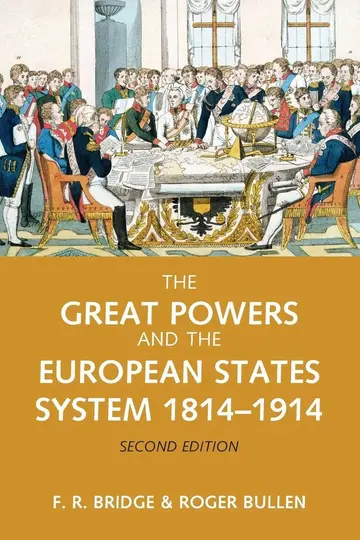 Cover of The Great Powers and the European States System 1814-1914