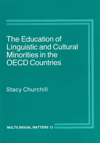 Cover of The Education of Linguistic and Cultural Minorities in the Oecd Countries