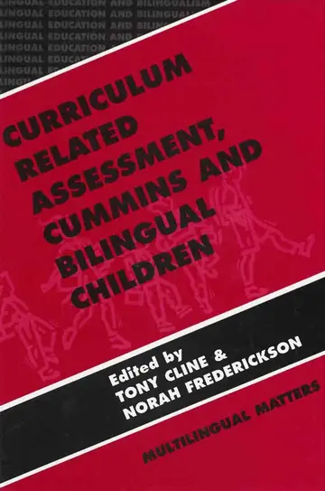 Cover of Curriculum Related Assessment, Cummins and Bilingual Children