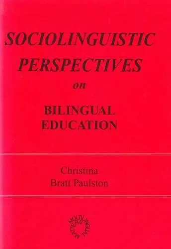Cover of Sociolinguistic Perspectives on Bilingual Education