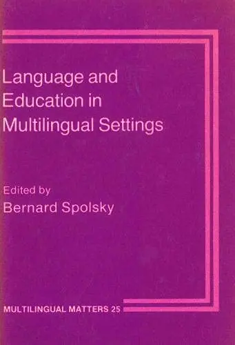 Cover of Language and Education in Multilingual Settings