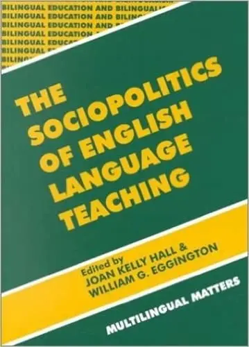 Cover of The Sociopolitics of English Language Teaching