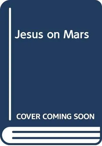 Cover of Jesus on Mars