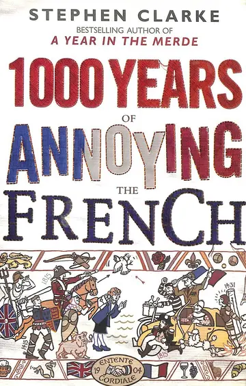 Cover of 1000 Years of Annoying the French