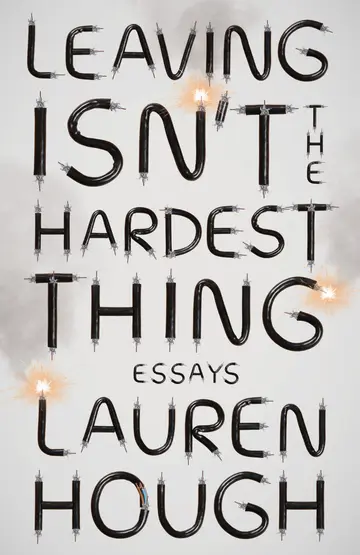 Cover of Leaving Isn't the Hardest Thing