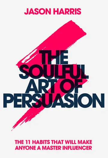 Cover of The Soulful Art of Persuasion