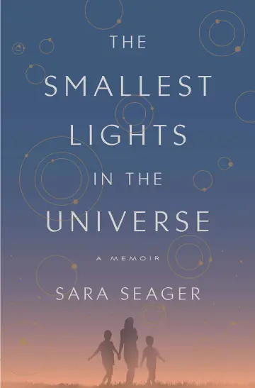 Cover of The Smallest Lights in the Universe