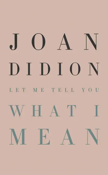 Cover of Let Me Tell You What I Mean
