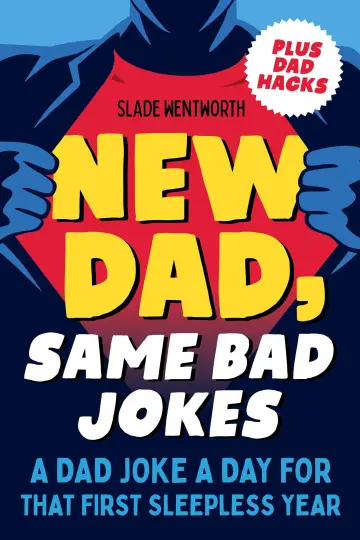Cover of New Dad, Same Bad Jokes