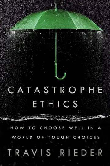 Cover of Catastrophe Ethics