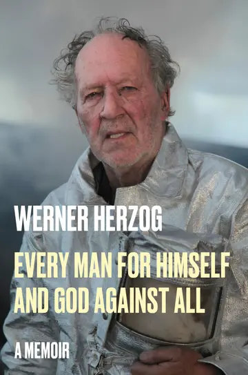Cover of Every Man for Himself and God Against All