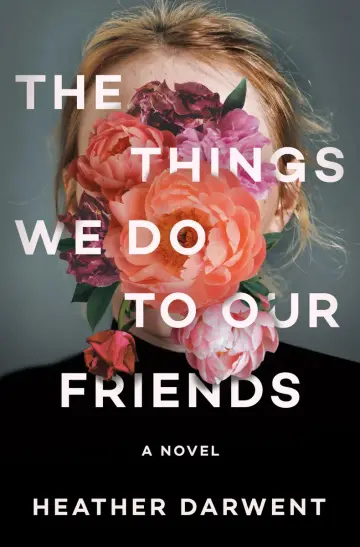 Cover of The Things We Do to Our Friends