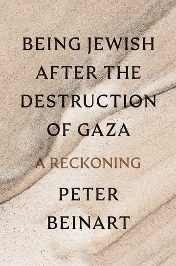 Cover of Being Jewish After the Destruction of Gaza