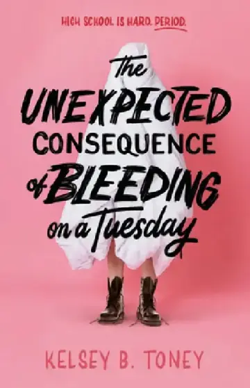 Cover of The Unexpected Consequence of Bleeding on a Tuesday