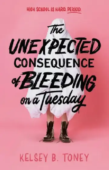Cover of The Unexpected Consequence of Bleeding on a Tuesday