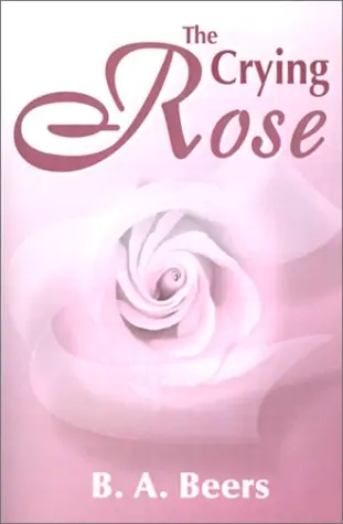 Cover of The Crying Rose