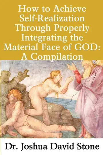 Cover of How to Achieve Self-Realization Through Properly Integrating the Material Face of God