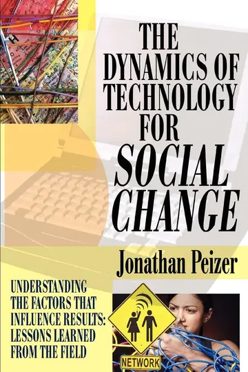 Cover of The Dynamics of Technology for Social Change