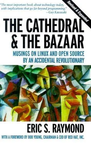 Cover of The Cathedral & the Bazaar Rev – Musings on Linux & Open Source by an Accidental Revolutionary