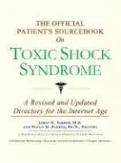 Cover of The Official Patient's Sourcebook on Toxic Shock Syndrome