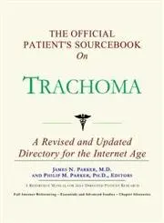 Cover of The Official Patient's Sourcebook on Trachoma