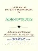 Cover of The Official Patient's Sourcebook on Adenoviruses