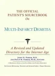Cover of The Official Patient's Sourcebook on Multi-Infarct Demetia