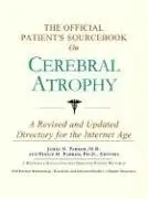 Cover of The Official Patient's Sourcebook on Cerebral Atrophy