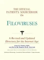 Cover of The Official Patient's Sourcebook on Filoviruses