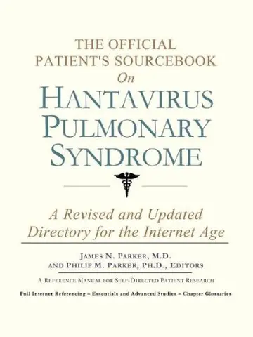 Cover of The Official Patient's Sourcebook on Hantavirus Pulmonary Syndrome
