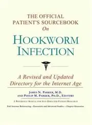 Cover of The Official Patient's Sourcebook on Hookworm Infection