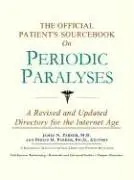 Cover of The Official Patient's Sourcebook on Periodic Paralyses