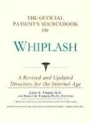 Cover of The Official Patient's Sourcebook on Whiplash