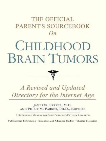 Cover of The Official Parent's Sourcebook on Childhood Brain Tumors