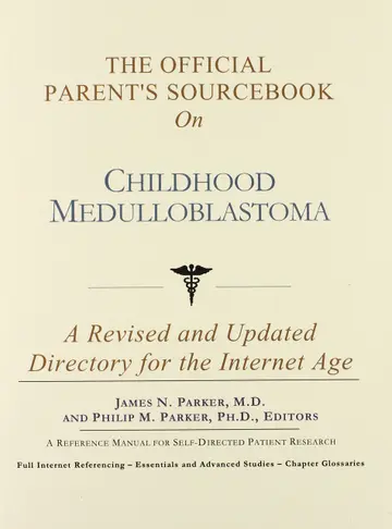 Cover of The Official Parent's Sourcebook on Childhood Medulloblastoma