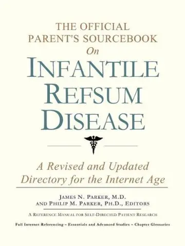 Cover of The Official Parent's Sourcebook on Infantile Refsum Disease