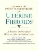 Cover of The Official Patient's Sourcebook on Uterine Fibroids