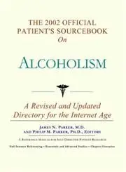 Cover of The 2002 Official Patient's Sourcebook on Alcoholism