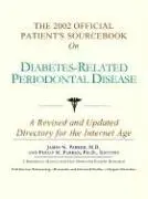 Cover of The 2002 Official Patient's Sourcebook on Diabetes-Related Periodontal Disease