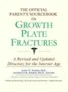 Cover of The Official Patient's Sourcebook on Growth Plate Fractures
