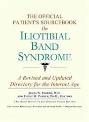 Cover of The Official Patient's Sourcebook on Iliotibial Band Syndrome