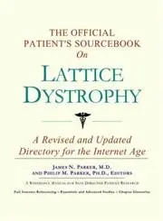 Cover of The Official Patient's Sourcebook on Lattice Dystrophy