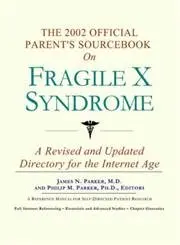 Cover of The 2002 Official Patient's Sourcebook on Fragile X Syndrome
