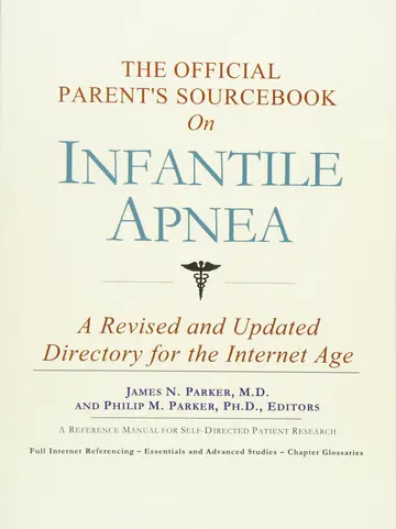 Cover of The Official Patient's Sourcebook on Infantile Apnea
