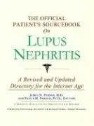 Cover of The Official Patient's Sourcebook on Lupus Nephritis